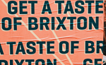 Get a Taste of Brixton Poster